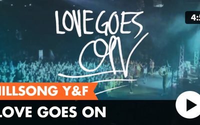 Love Goes On (Hillsong Young & Free) lyric video