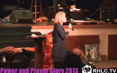 Power and Prayer Glory 2013 March 23, 2013 4pm Tracee Looslee