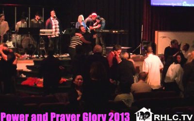 Power and Prayer Glory 2013 March 23, 2013 7pm Holy Spirit Movement